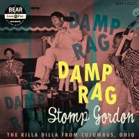 Виниловая пластинка GORDON STOMP / DAMP RAG THE KILLA DILLA FROM COLUMBUS OHIO (2LP)